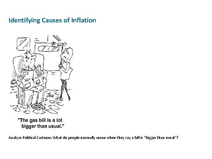 Identifying Causes of Inflation Analyze Political Cartoons What do people normally mean when they