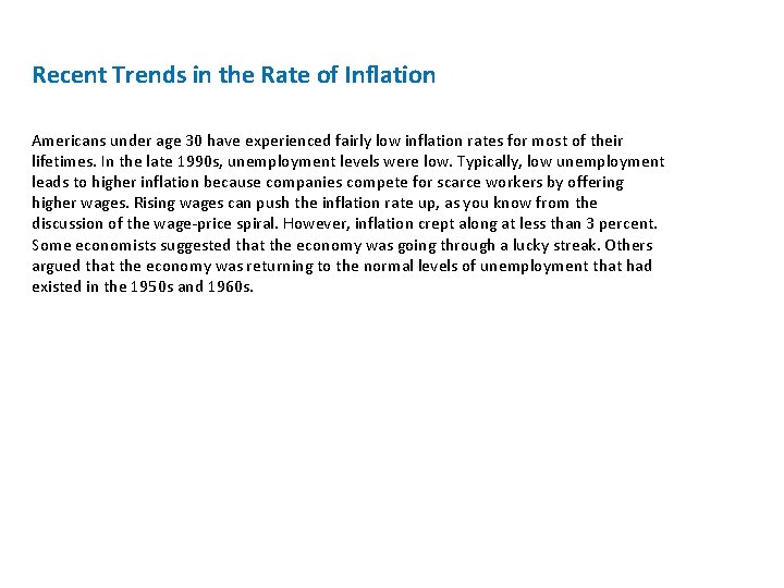 Recent Trends in the Rate of Inflation Americans under age 30 have experienced fairly