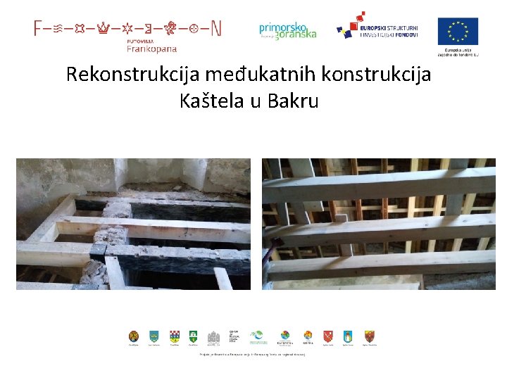 Rekonstrukcija međukatnih konstrukcija Kaštela u Bakru 