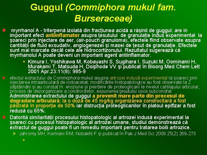 Guggul (Commiphora mukul fam. Burseraceae) myrrhanol A - triterpenă izolată din fracţiunea acidă a