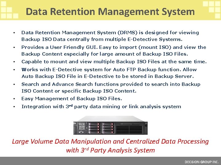 Data Retention Management System (DRMS) is designed for viewing Backup ISO Data centrally from