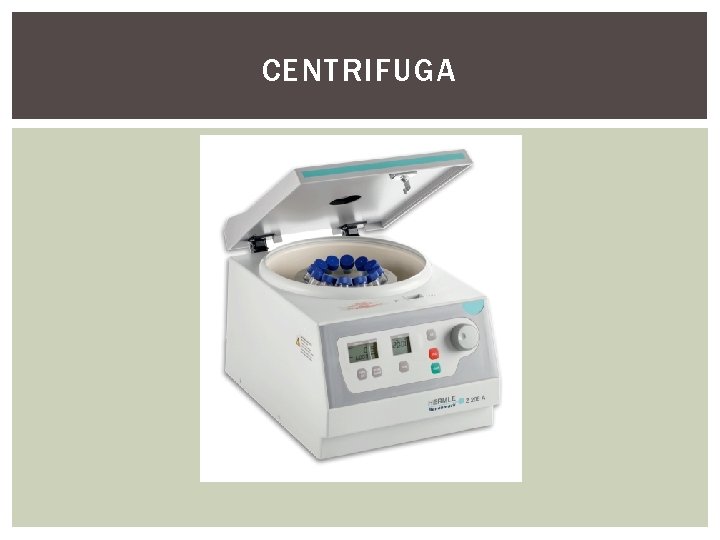 CENTRIFUGA 