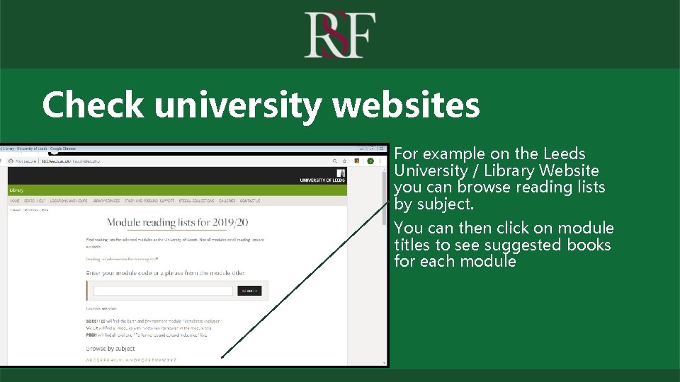 Check university websites For example on the Leeds University / Library Website you can