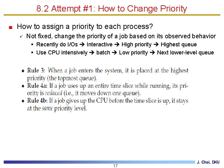 8. 2 Attempt #1: How to Change Priority How to assign a priority to