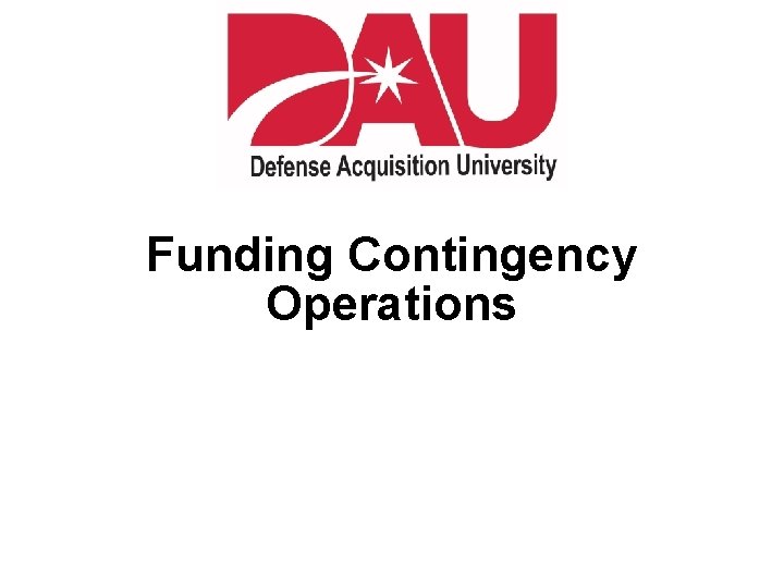 Funding Contingency Operations 