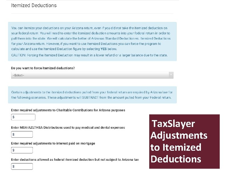 28 Tax. Slayer Adjustments to Itemized Deductions 