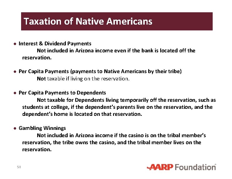 Taxation of Native Americans ● Interest & Dividend Payments Not included in Arizona income