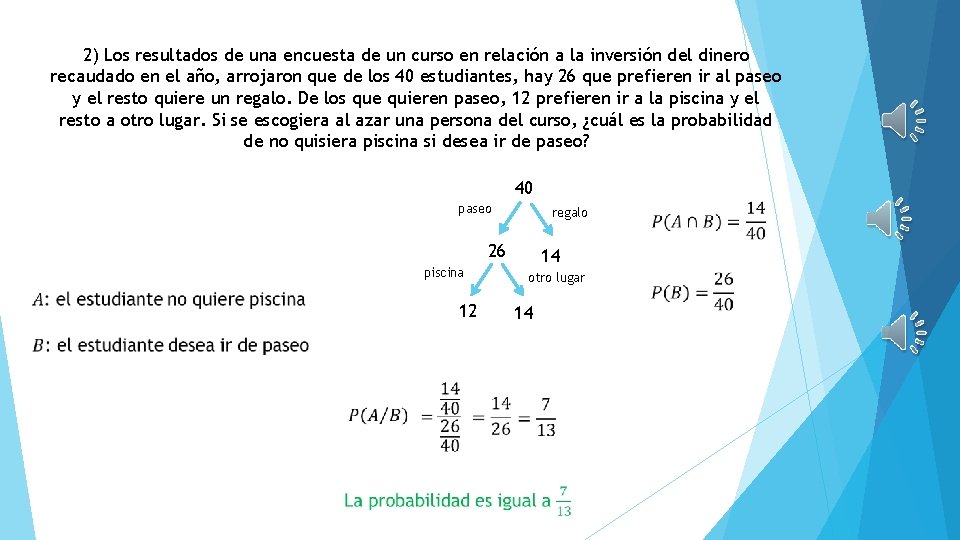 2) Los resultados de una encuesta de un curso en relación a la inversión