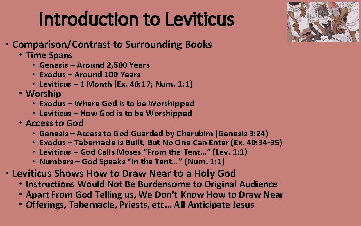 Introduction to Leviticus • Comparison/Contrast to Surrounding Books • Time Spans • Genesis –