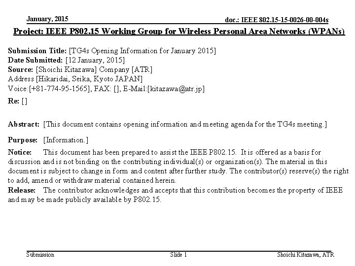 January, 2015 doc. : IEEE 802. 15 -15 -0026 -00 -004 s Project: IEEE