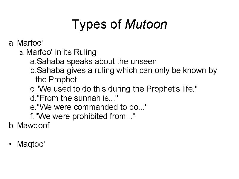Types of Mutoon a. Marfoo' in its Ruling a. Sahaba speaks about the unseen