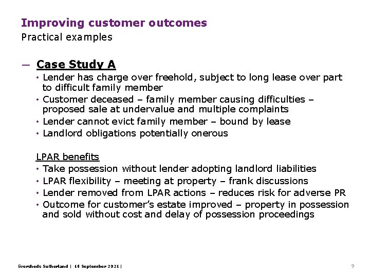 Improving customer outcomes Practical examples ─ Case Study A • Lender has charge over Improving customer outcomes Practical examples ─ Case Study A • Lender has charge over