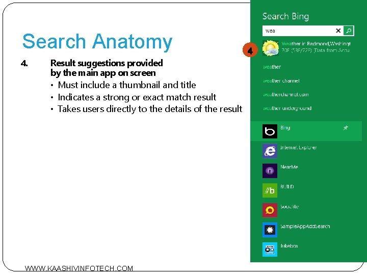 Search Anatomy 4. Result suggestions provided by the main app on screen • Must