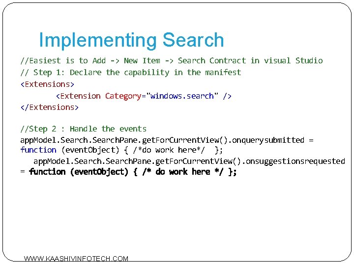 Implementing Search //Easiest is to Add -> New Item -> Search Contract in visual