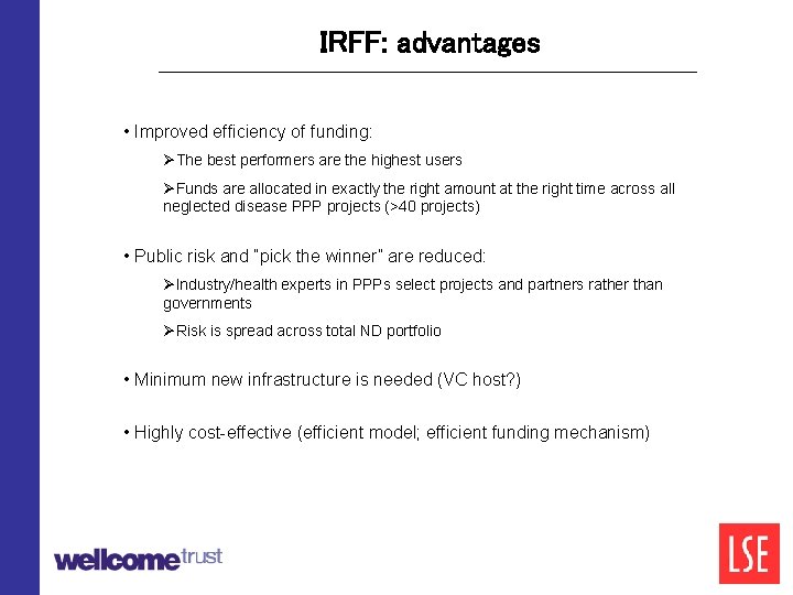 IRFF: advantages • Improved efficiency of funding: ØThe best performers are the highest users