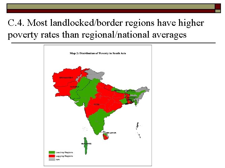 C. 4. Most landlocked/border regions have higher poverty rates than regional/national averages 