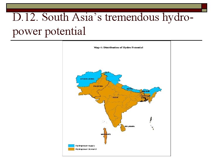 D. 12. South Asia’s tremendous hydropower potential 