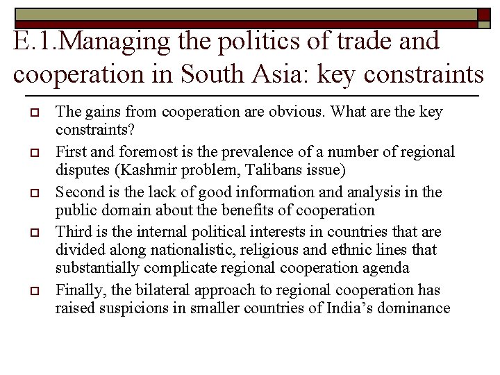 E. 1. Managing the politics of trade and cooperation in South Asia: key constraints