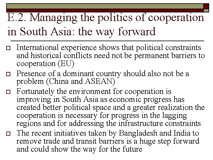 E. 2. Managing the politics of cooperation in South Asia: the way forward o
