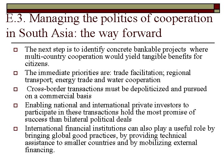 E. 3. Managing the politics of cooperation in South Asia: the way forward o