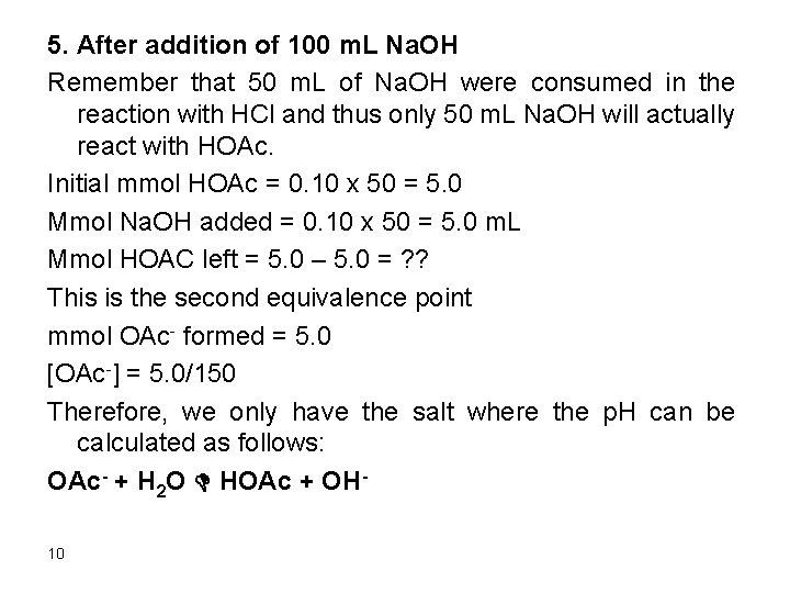 5. After addition of 100 m. L Na. OH Remember that 50 m. L