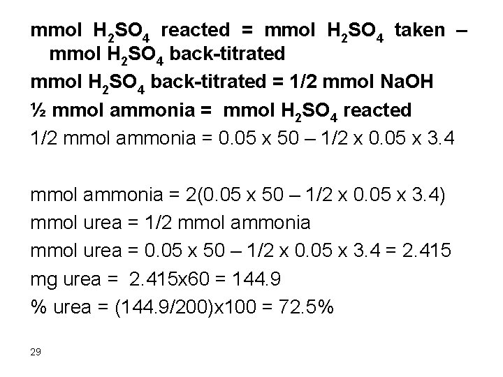 mmol H 2 SO 4 reacted = mmol H 2 SO 4 taken –