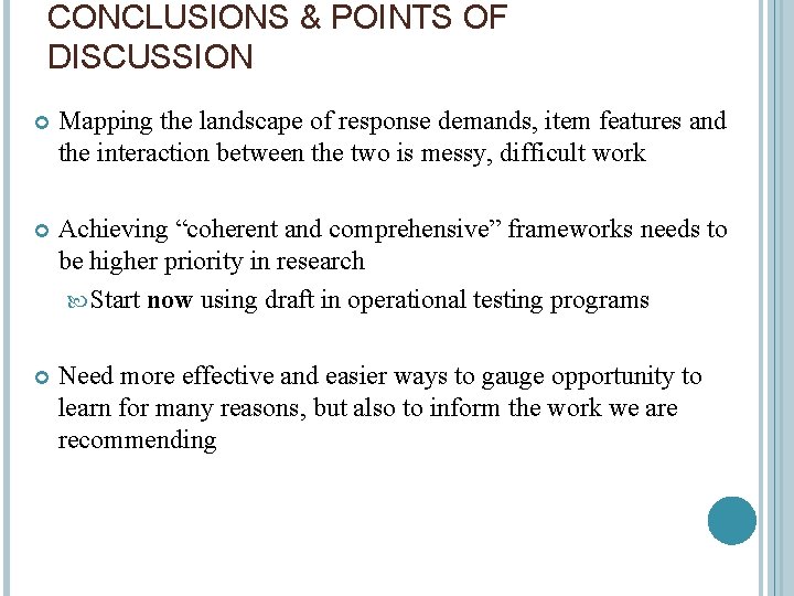 CONCLUSIONS & POINTS OF DISCUSSION Mapping the landscape of response demands, item features and