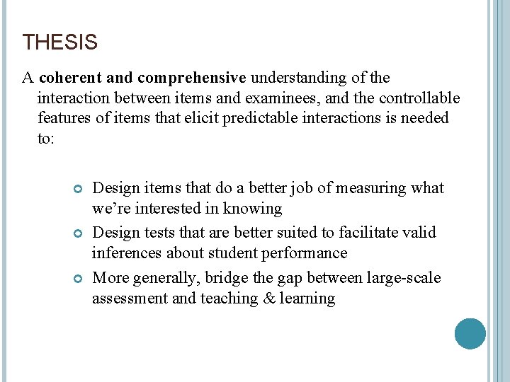 THESIS A coherent and comprehensive understanding of the interaction between items and examinees, and
