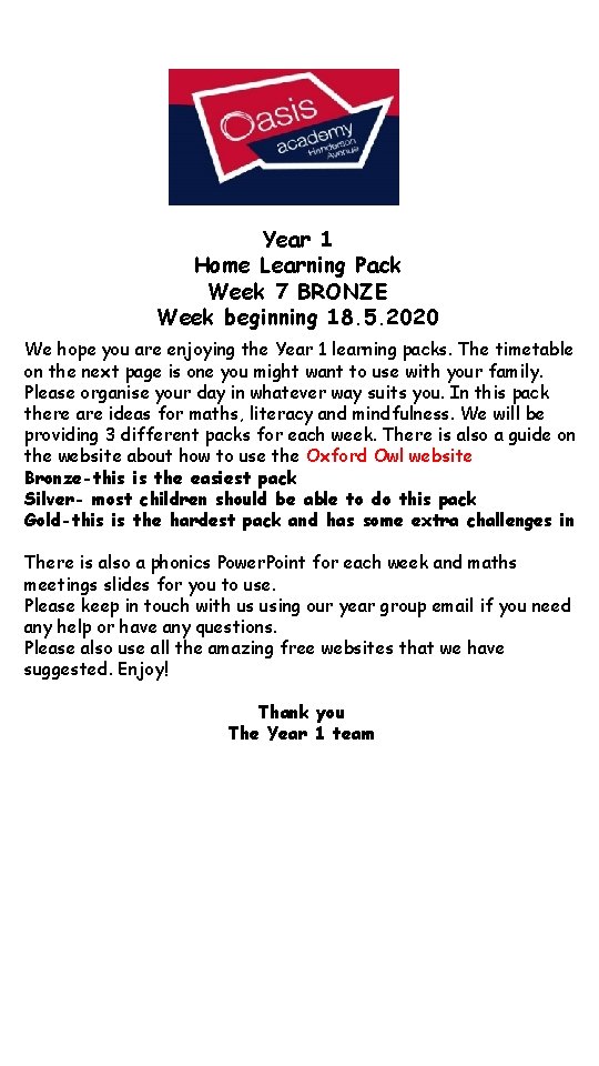 Year 1 Home Learning Pack Week 7 BRONZE Week beginning 18. 5. 2020 We
