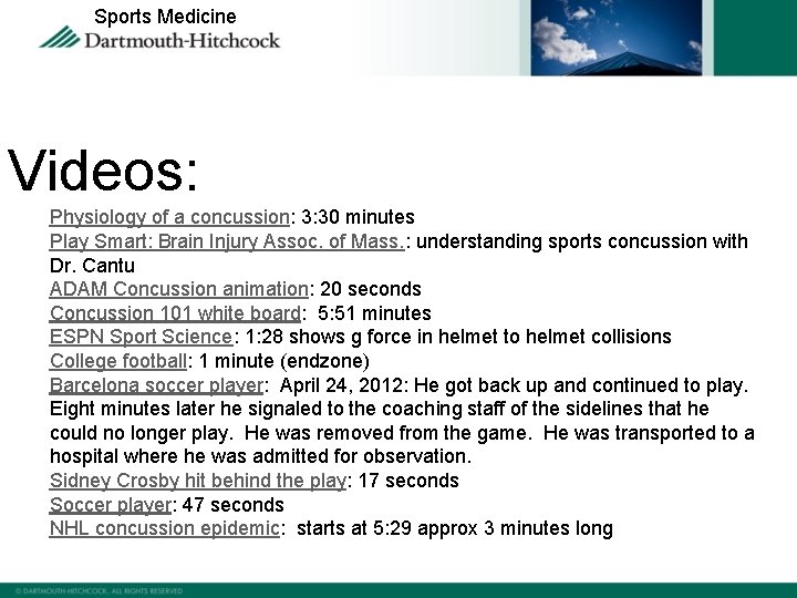 Sports Medicine Videos: Physiology of a concussion: 3: 30 minutes Play Smart: Brain Injury