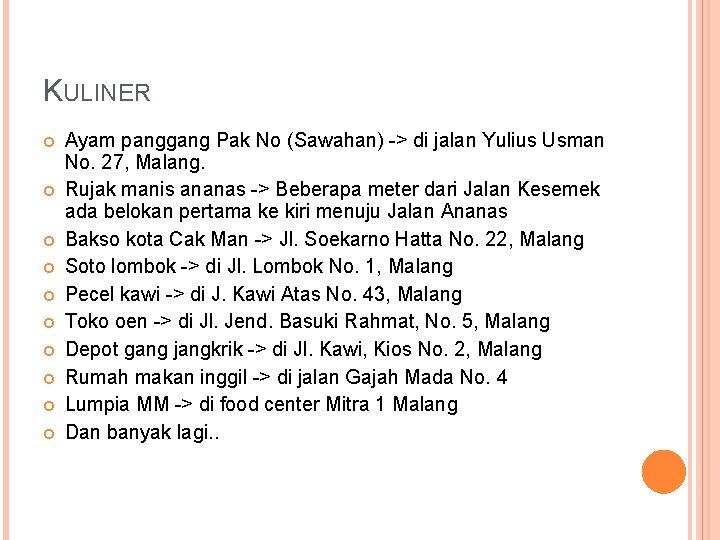 KULINER Ayam panggang Pak No (Sawahan) -> di jalan Yulius Usman No. 27, Malang.