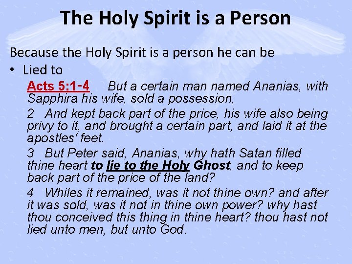 The Holy Spirit is a Person Because the Holy Spirit is a person he