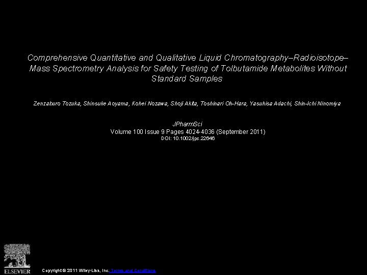 Comprehensive Quantitative and Qualitative Liquid Chromatography–Radioisotope– Mass Spectrometry Analysis for Safety Testing of Tolbutamide