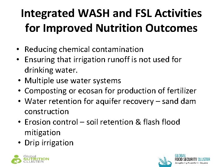 Integrated WASH and FSL Activities for Improved Nutrition Outcomes • Reducing chemical contamination •