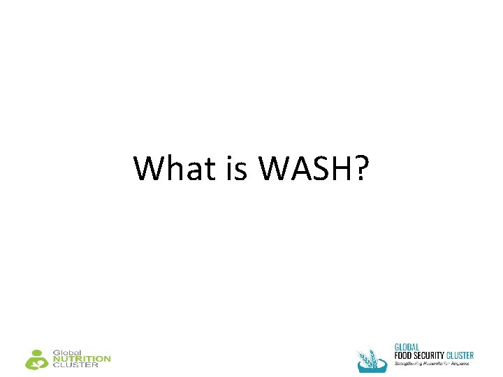 What is WASH? 