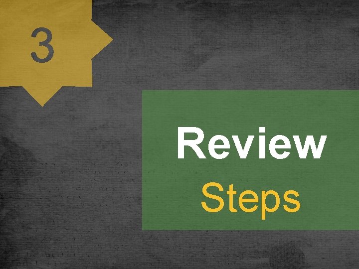 Review Steps 