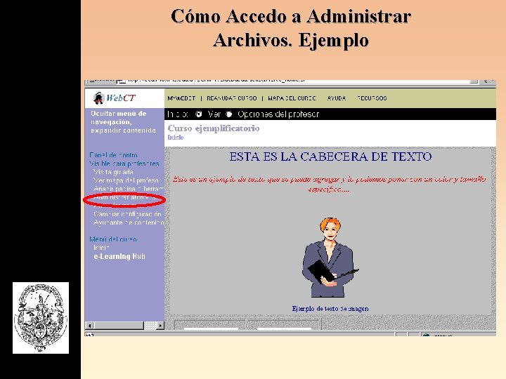 Cómo Accedo a Administrar Archivos. Ejemplo 