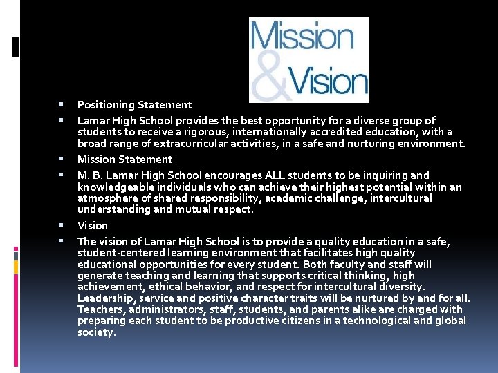  Positioning Statement Lamar High School provides the best opportunity for a diverse group