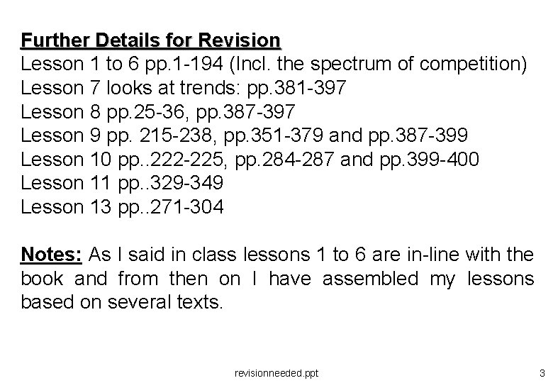 Further Details for Revision Lesson 1 to 6 pp. 1 -194 (Incl. the spectrum