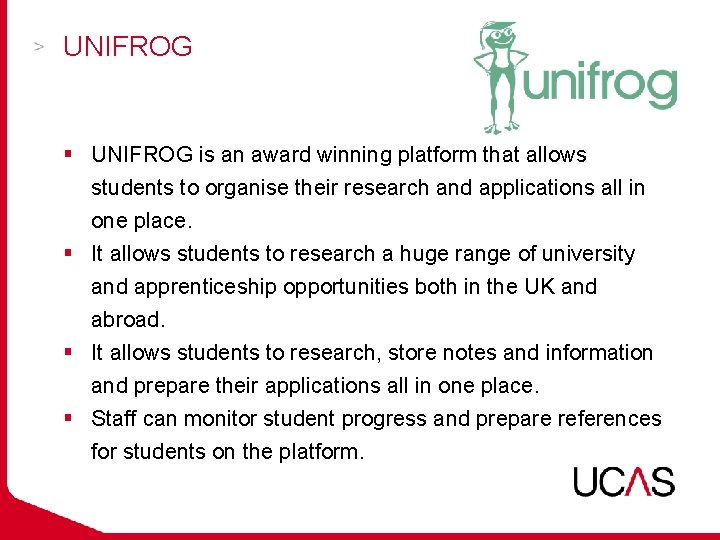 UNIFROG § UNIFROG is an award winning platform that allows students to organise their