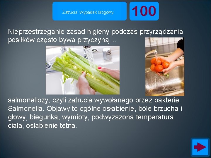 Zatrucia. Wypadek drogowy. Nieprzestrzeganie zasad higieny podczas przyrządzania posiłków często bywa przyczyną. . .