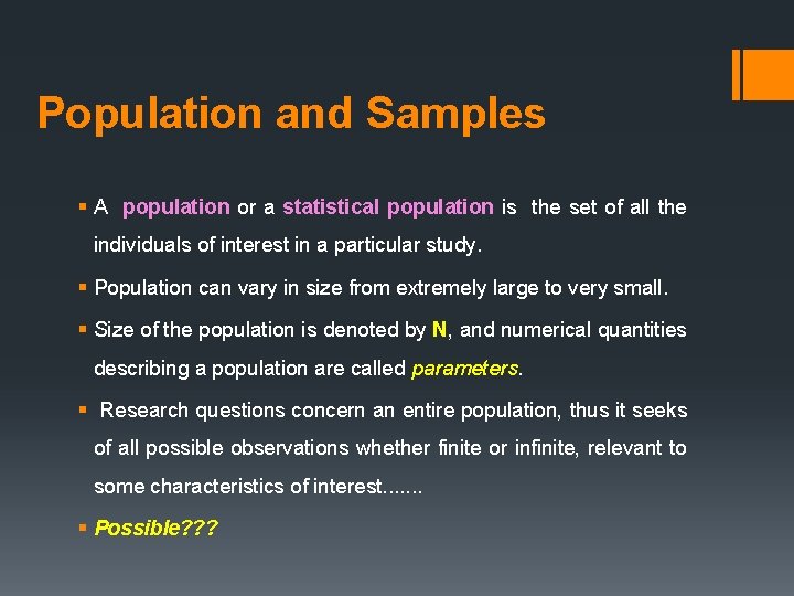 Population and Samples § A population or a statistical population is the set of
