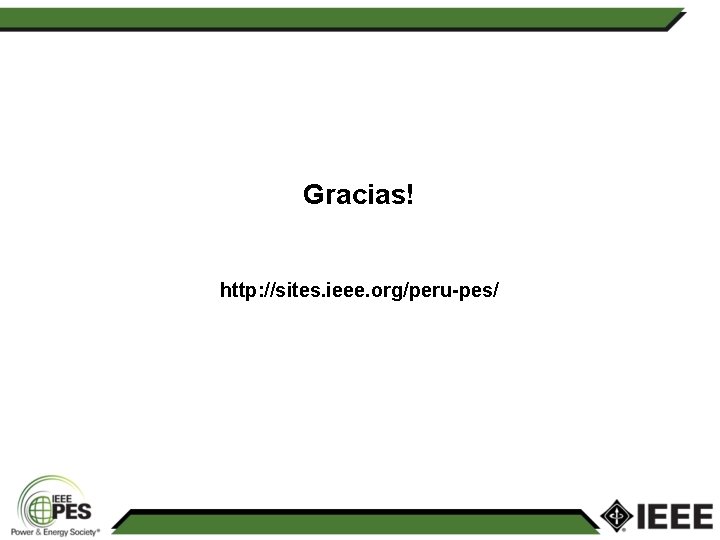 Gracias! http: //sites. ieee. org/peru-pes/ 