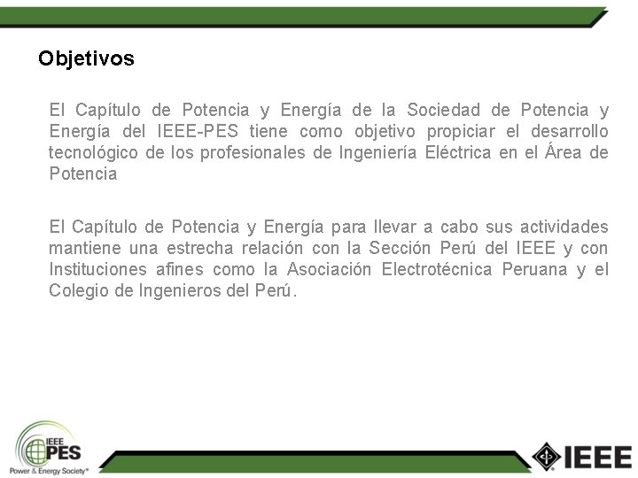 Objetivos El Capítulo de Potencia y Energía de la Sociedad de Potencia y Energía