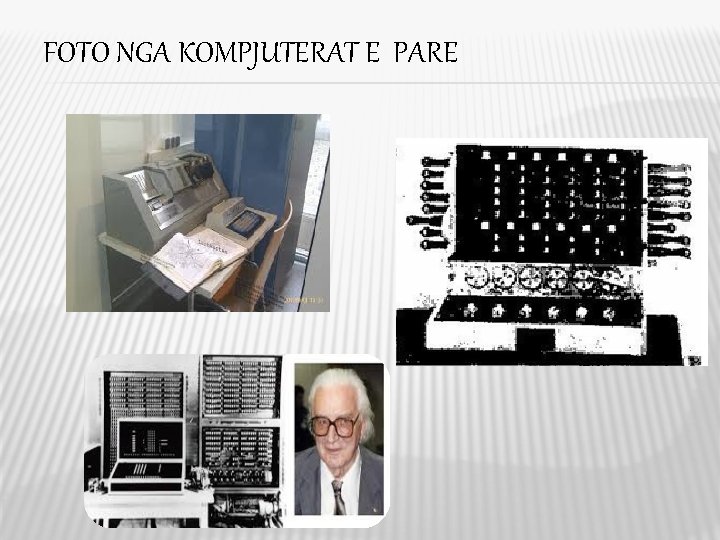 FOTO NGA KOMPJUTERAT E PARE FOTO NGA KOMPJUTERAT E PARE