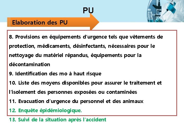 PU Elaboration des PU 8. Provisions en équipements d’urgence tels que vêtements de protection,