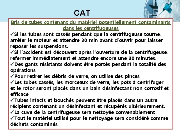 CAT Bris de tubes contenant du matériel potentiellement contaminants dans les centrifugeuses üSi les