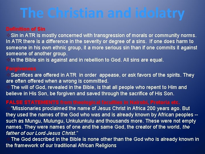 The Christian and idolatry Definition of Sin ²Sin in ATR is mostly concerned with