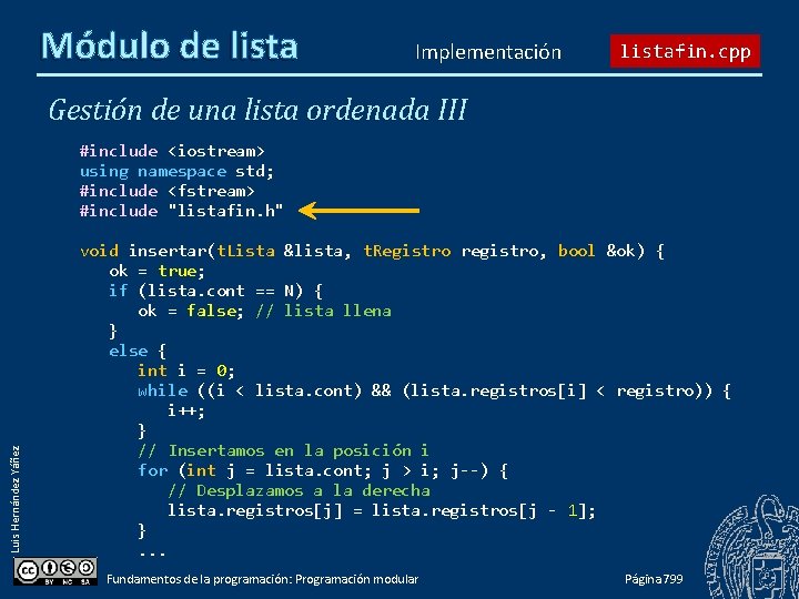 Módulo de lista Implementación listafin. cpp Gestión de una lista ordenada III Luis Hernández