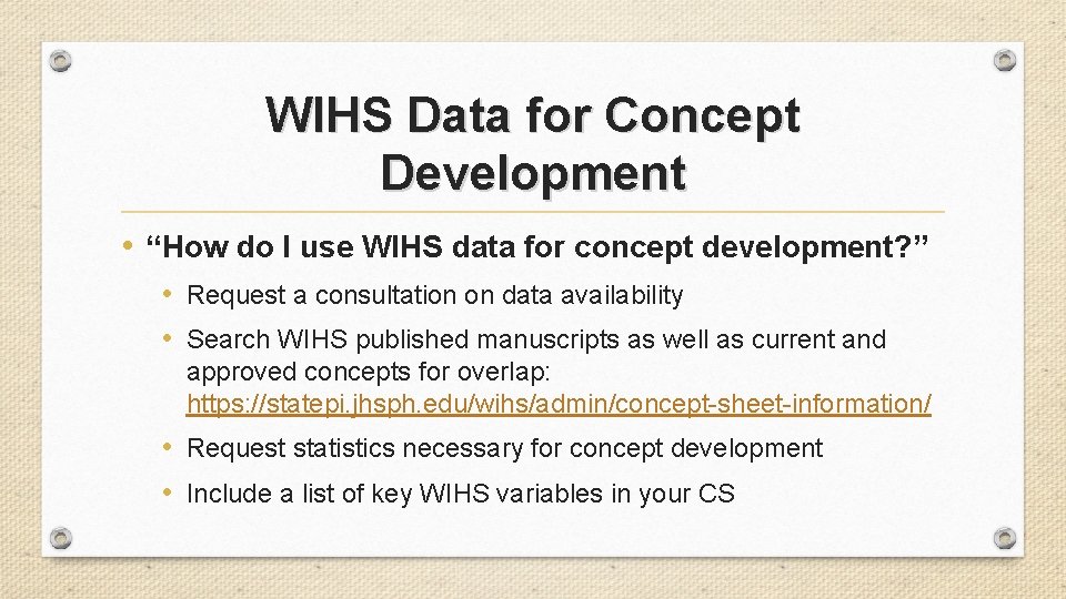 WIHS Data for Concept Development • “How do I use WIHS data for concept